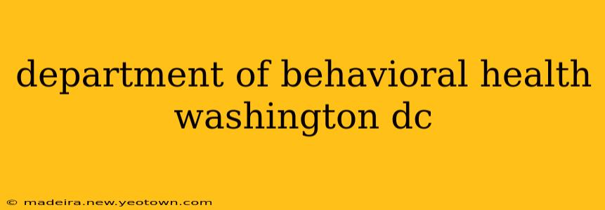 department of behavioral health washington dc