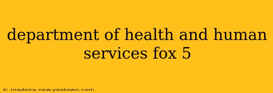 department of health and human services fox 5