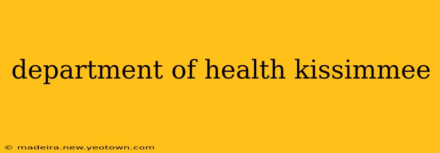 department of health kissimmee