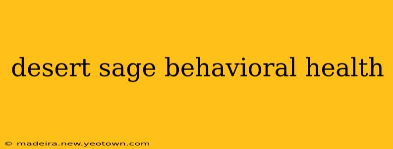 desert sage behavioral health