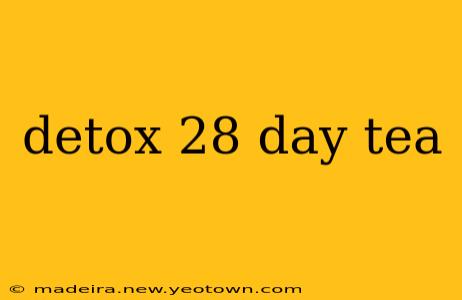 detox 28 day tea