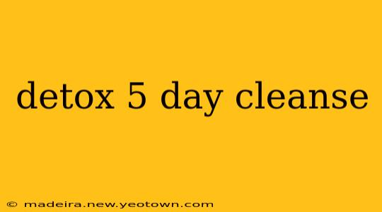 detox 5 day cleanse