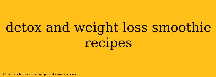 detox and weight loss smoothie recipes