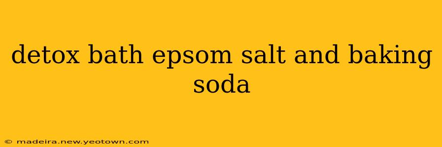 detox bath epsom salt and baking soda