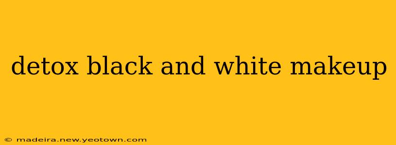 detox black and white makeup