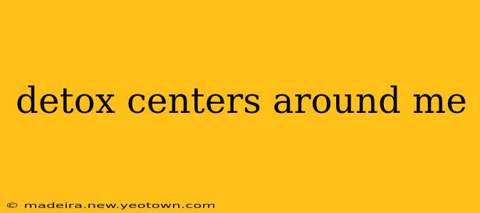 detox centers around me