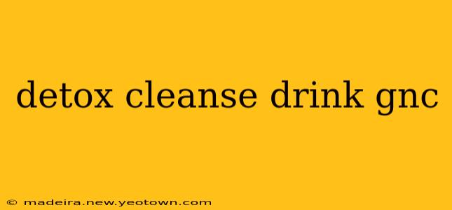 detox cleanse drink gnc