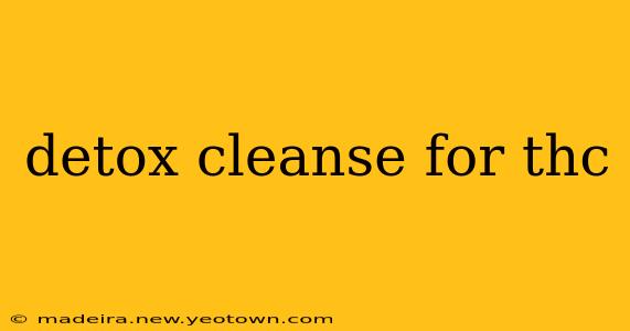 detox cleanse for thc