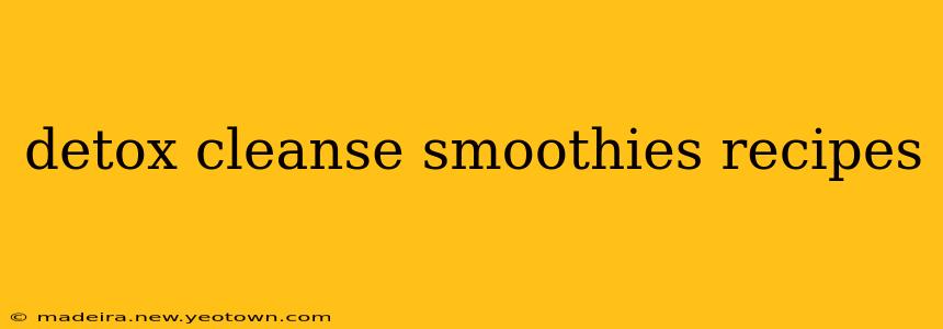 detox cleanse smoothies recipes
