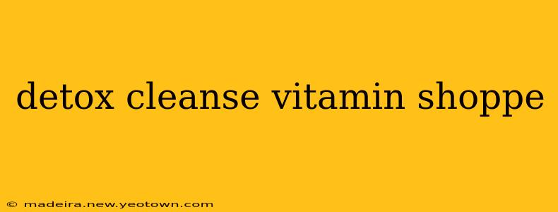 detox cleanse vitamin shoppe