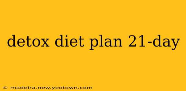 detox diet plan 21-day