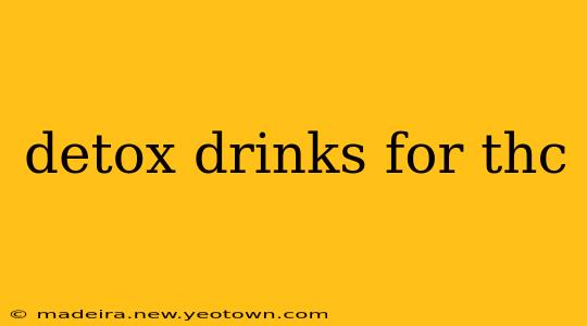 detox drinks for thc