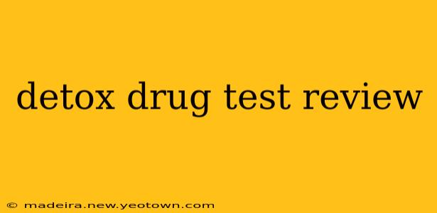 detox drug test review