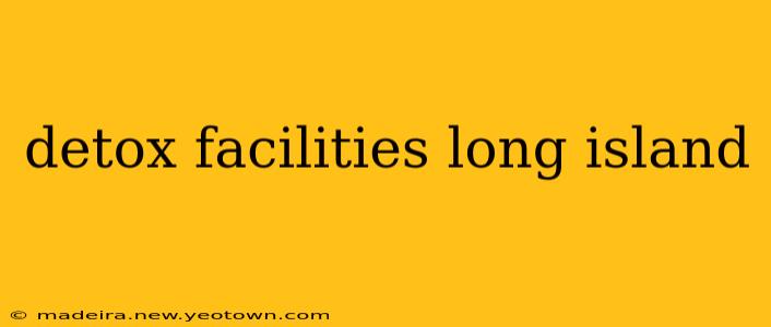 detox facilities long island