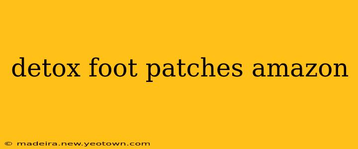 detox foot patches amazon