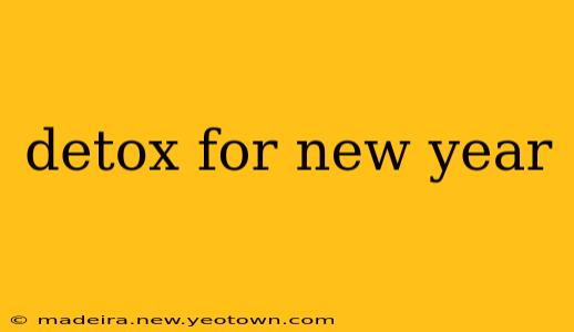 detox for new year