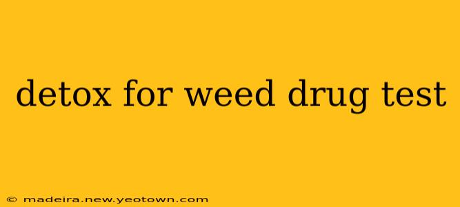 detox for weed drug test