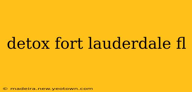 detox fort lauderdale fl