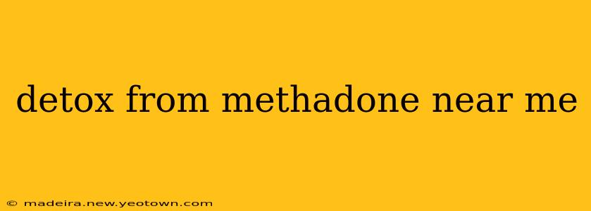 detox from methadone near me