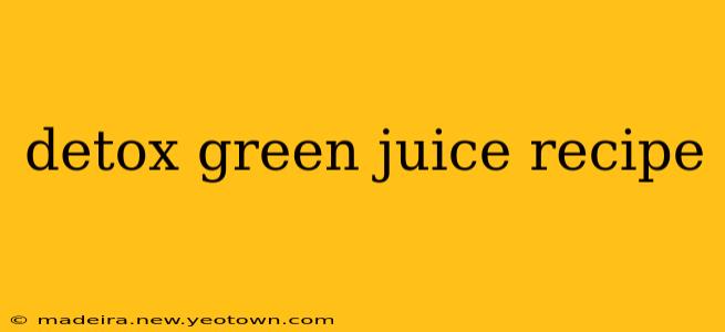 detox green juice recipe