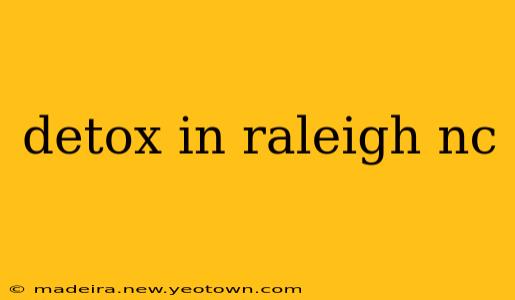 detox in raleigh nc