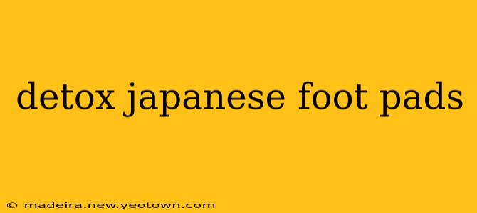 detox japanese foot pads
