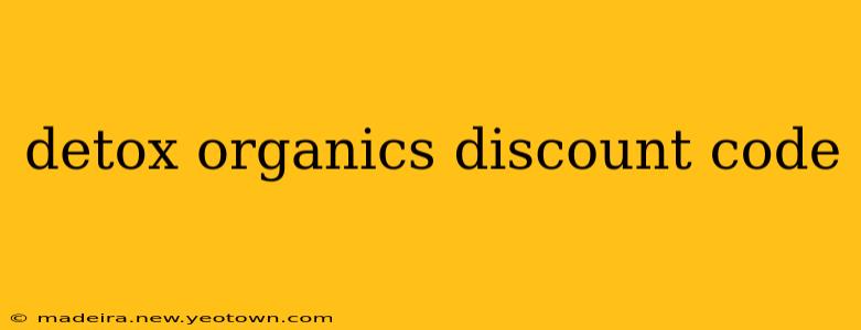 detox organics discount code