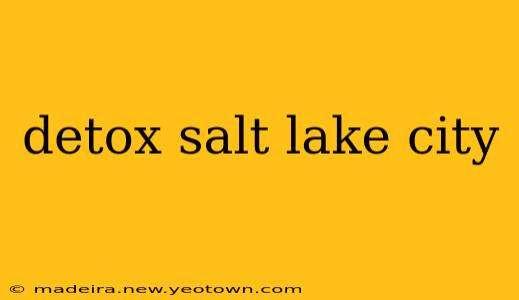 detox salt lake city