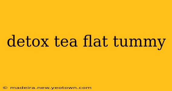 detox tea flat tummy