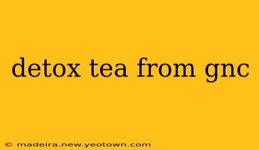 detox tea from gnc