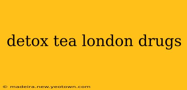 detox tea london drugs