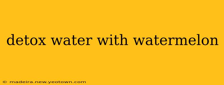 detox water with watermelon