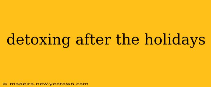 detoxing after the holidays