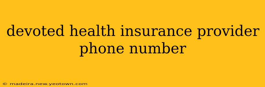 devoted health insurance provider phone number