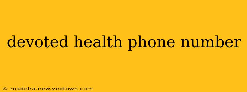 devoted health phone number