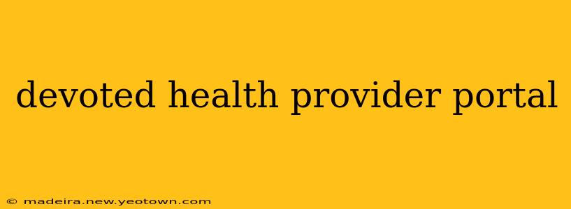 devoted health provider portal