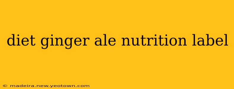 diet ginger ale nutrition label