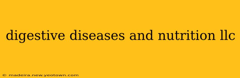 digestive diseases and nutrition llc