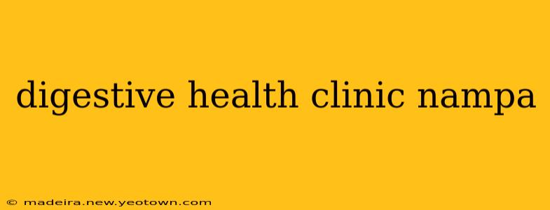 digestive health clinic nampa
