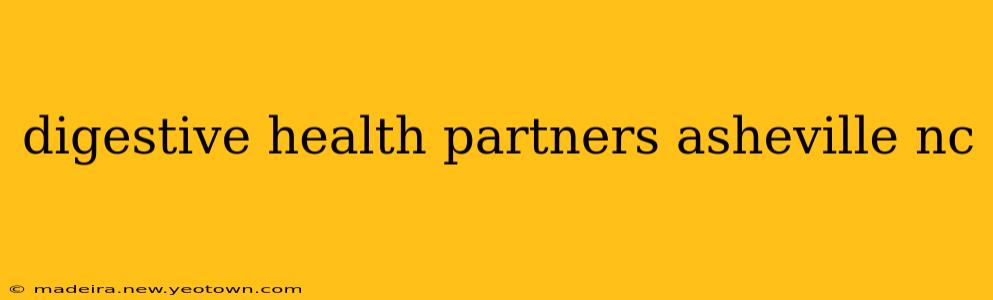 digestive health partners asheville nc