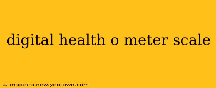 digital health o meter scale