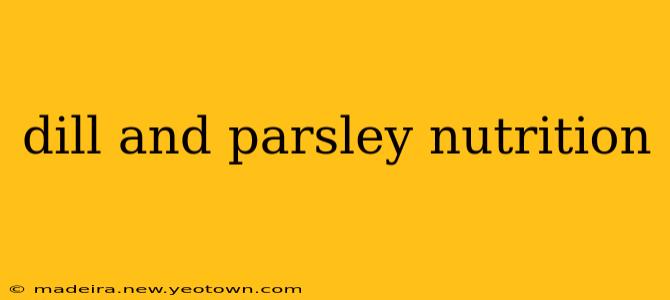 dill and parsley nutrition