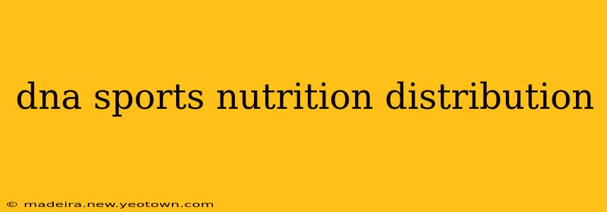dna sports nutrition distribution
