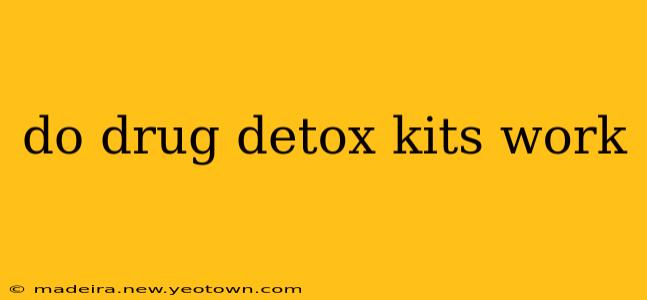 do drug detox kits work