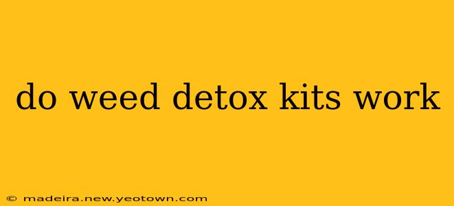 do weed detox kits work