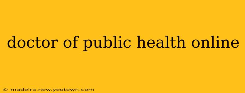 doctor of public health online
