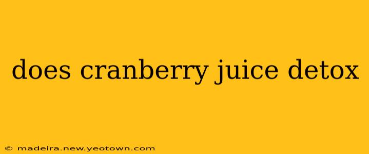 does cranberry juice detox