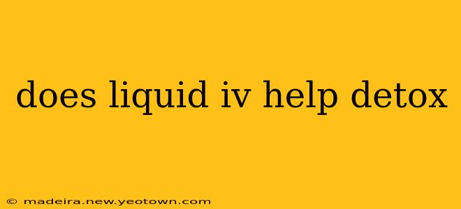 does liquid iv help detox