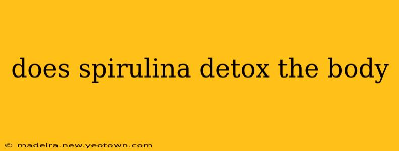 does spirulina detox the body