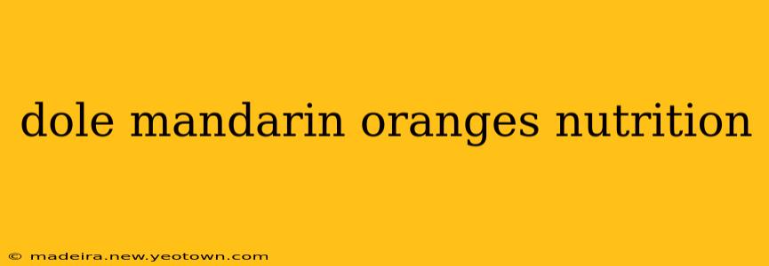 dole mandarin oranges nutrition